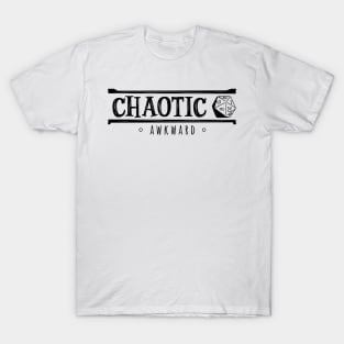 Chaotic Awkward (Modern Alignments) T-Shirt